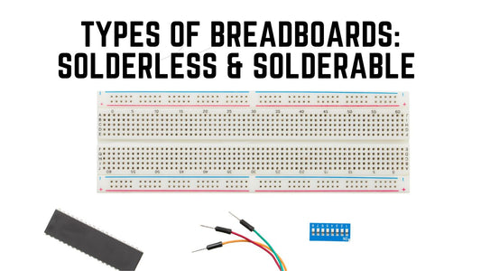 Everything You Need to Know About Breadboards