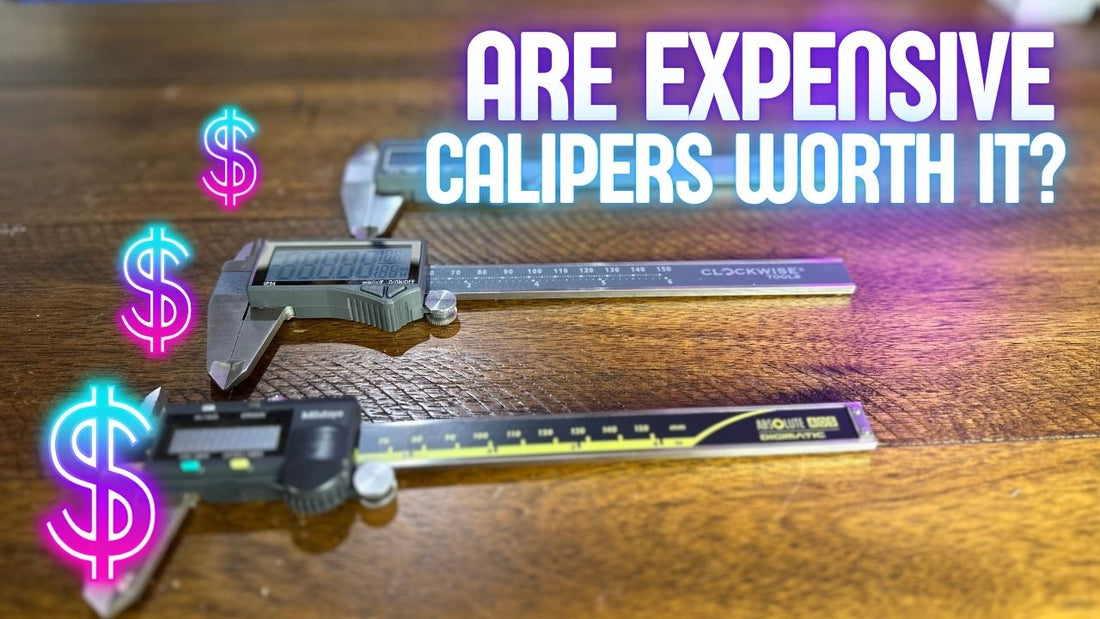 Are Expensive Calipers Worth it? What's the Best Digital Calipers for Makers?