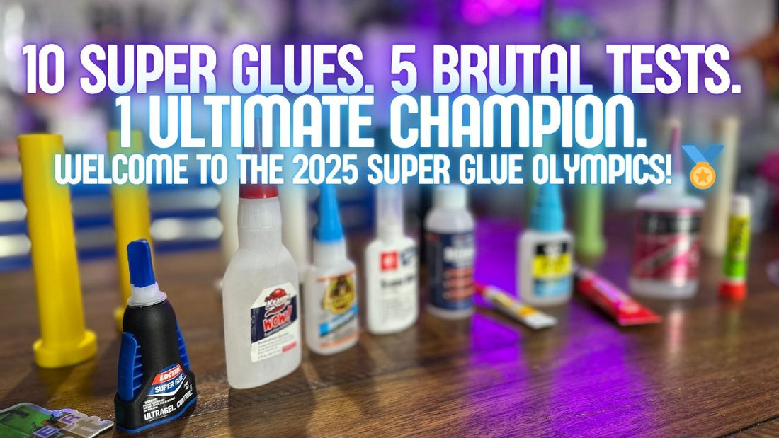 The 2025 Super Glue Olympics: Which Glue Reigns Supreme for 3D Printing?